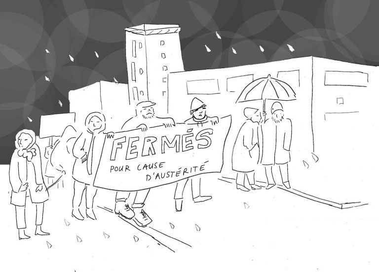 « Fermés pour cause d’austérité »