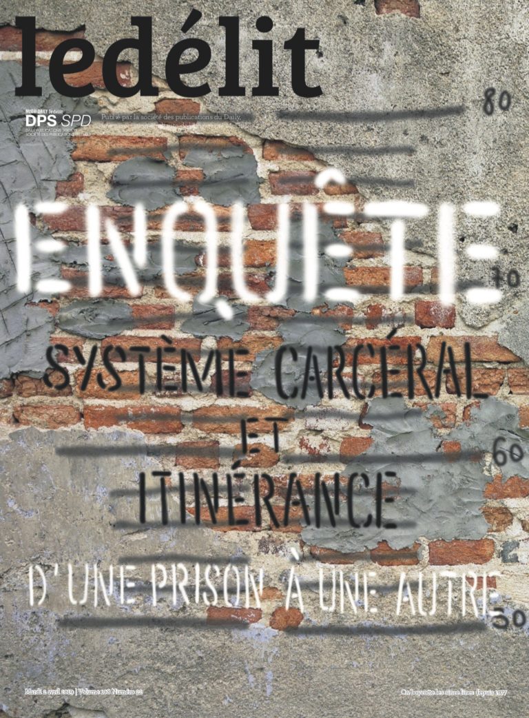 Des cellules de prison aux rues de Montréal, il n’y a qu’un pas