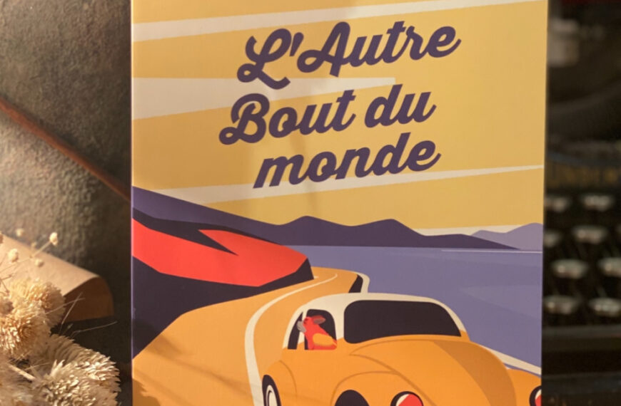 L’Autre Bout du monde : un périple pour prolonger l’été